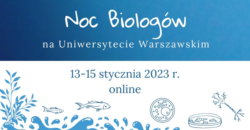 Noc Biologów 2023 Uniwersytet Warszawski 