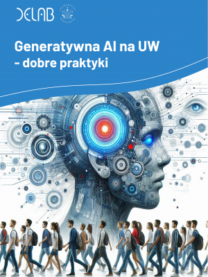 Raport „Generatywna AI na UW – dobre praktyki”